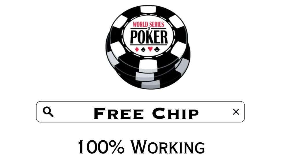 WSOP Free Chips in March 2024 100 Working Free » Tervacy
